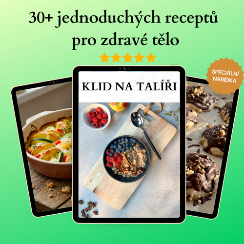 Klid na talíři — 30+ zdravých receptů, které ti chutnají a tělu prospívají