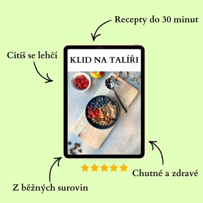 Klid na talíři — 30+ zdravých receptů, které ti chutnají a tělu prospívají
